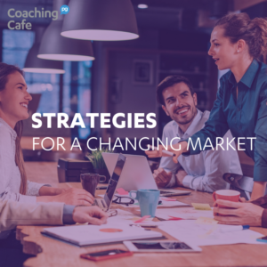 Strategies for a Changing Market