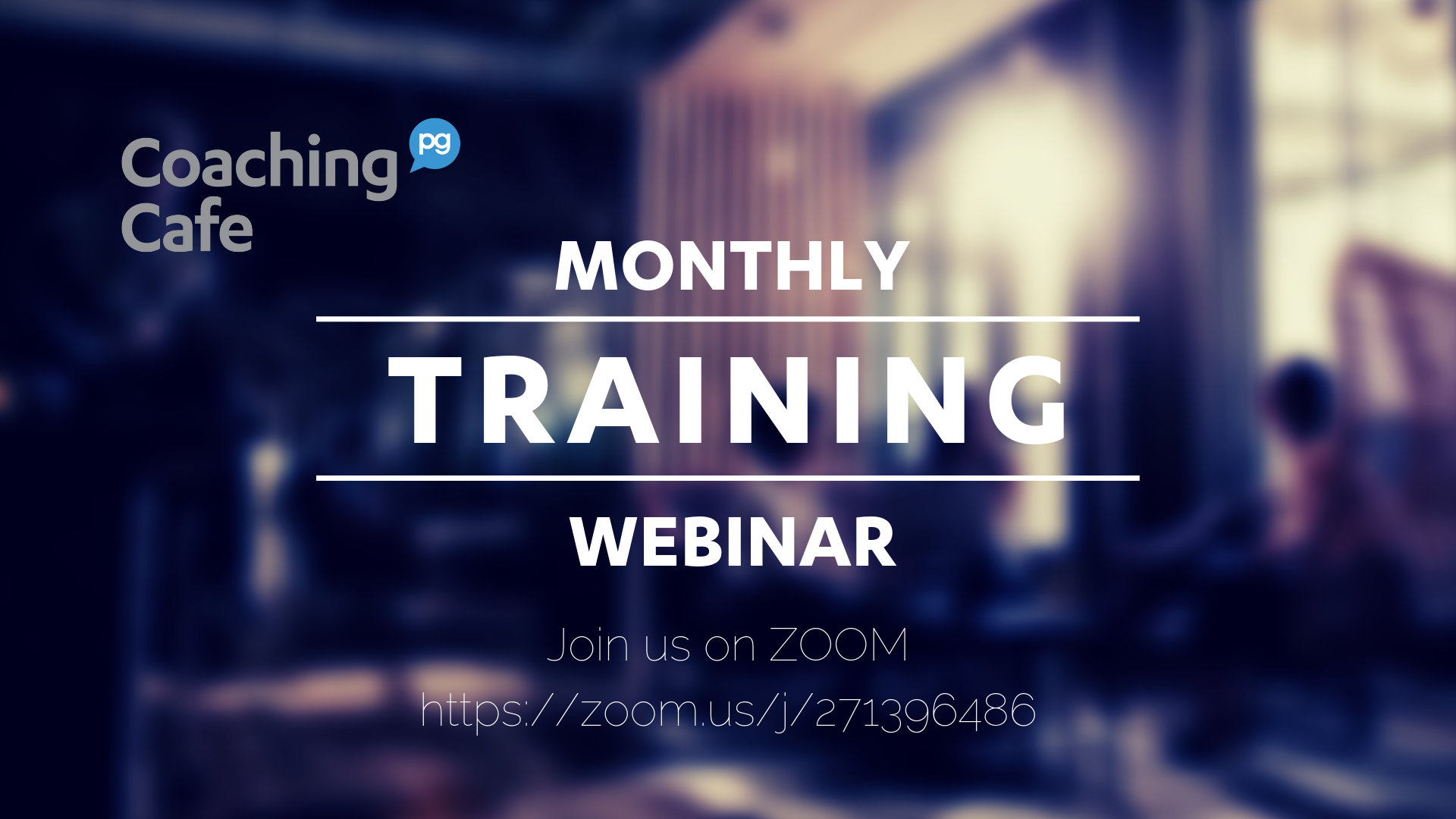 Monthly Training Webinar
